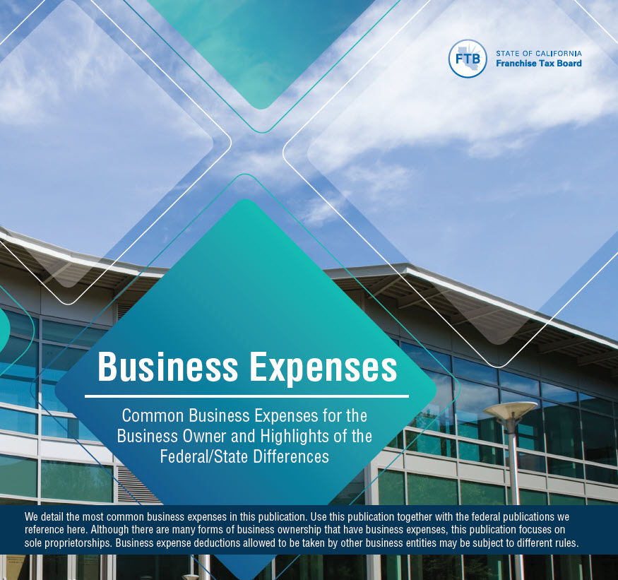 Business Expenses publication (FTB 984) coming soon FTB.ca.gov